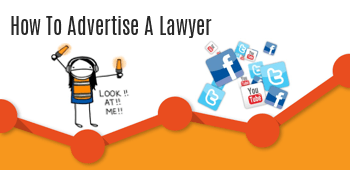 How To Advertise a Lawyer